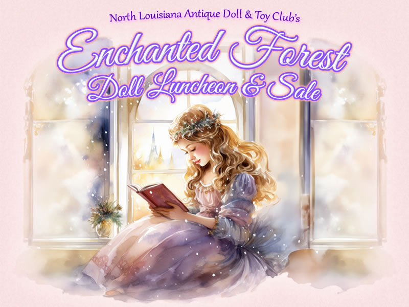 North Louisiana Antique Doll & Toy Club Luncheon and Sale