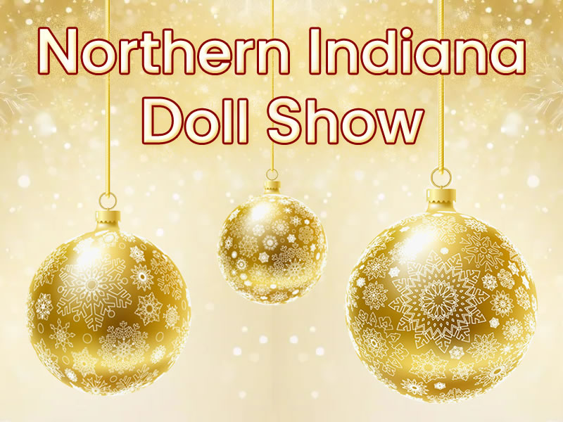 Northern Indiana Doll Show