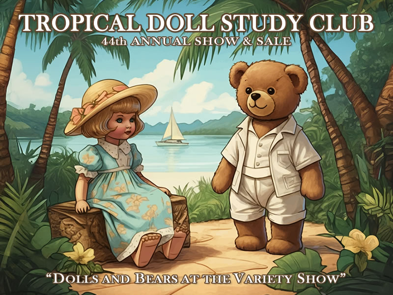 Tropical Doll Study Club Show & Sale