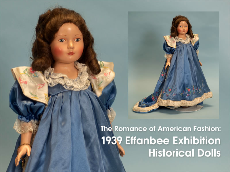 1939 Effanbee Exhibition Historical Dolls